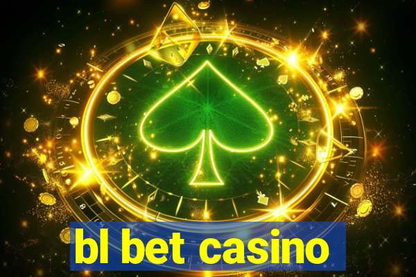 bl bet casino